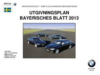 UTGIVNINGSPLAN BAYERISCHES BLATT 2013
