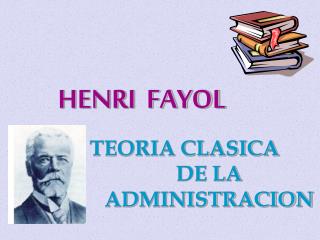 PPT - HENRI FAYOL PowerPoint Presentation, Free Download - ID:3816312