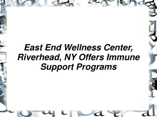 East End Wellness Center, Riverhead, NY