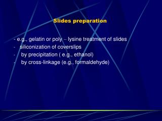Slides preparation