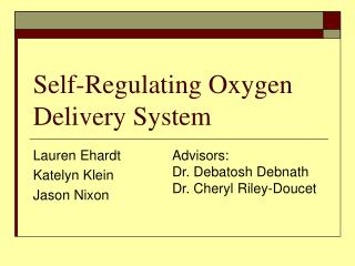 Self-Regulating Oxygen Delivery System