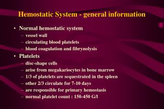 Hemostatic System - general information