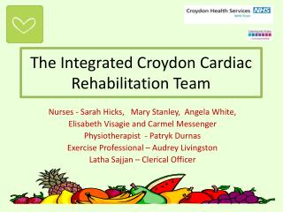 The Integrated Croydon Cardiac Rehabilitation Team