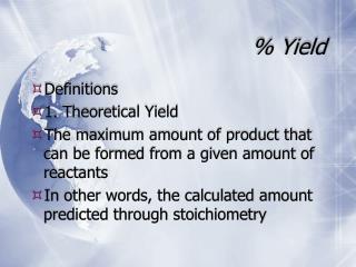 % Yield
