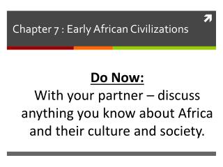 Chapter 7 : Early African Civilizations