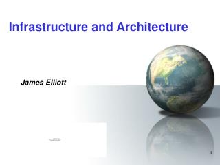 Infrastructure and Architecture