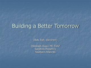Building a Better Tomorrow