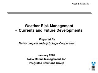 Weather Risk Management - Currents and Future Developments