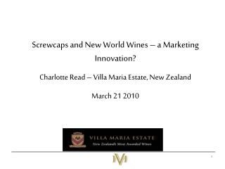Screwcaps and New World Wines – a Marketing Innovation?