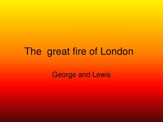 The great fire of London