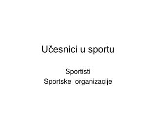 Učesnici u sportu