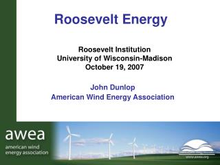 Roosevelt Institution University of Wisconsin-Madison October 19, 2007