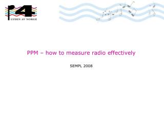 PPM – how to measure radio effectively