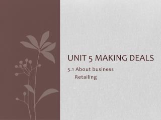 Unit 5 Making deals