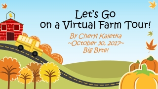 Let’s Go on a Virtual Farm Tour!