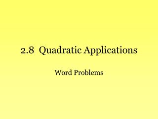 2.8 Quadratic Applications