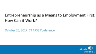 Entrepreneurship as a Means to Employment First: How Can it Work?