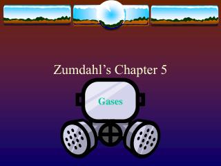 Zumdahl’s Chapter 5