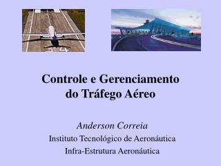 Controle e Gerenciamento do Tráfego Aéreo