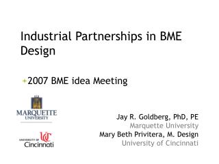 Industrial Partnerships in BME Design 2007 BME idea Meeting