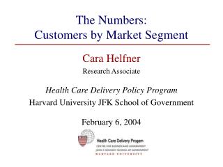 The Numbers: Customers by Market Segment