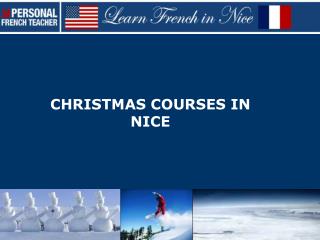 CHRISTMAS COURSES IN NICE