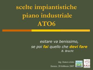 scelte impiantistiche piano industriale ATO6