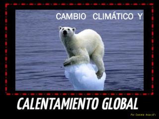 CAMBIO CLIMÁTICO Y