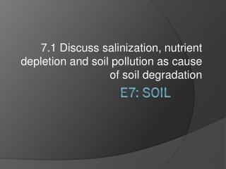 E7: Soil