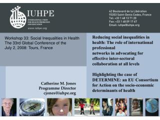 Workshop 33: Social Inequalities in Health The 33rd Global Conference of the July 2, 2008: Tours, France