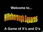 Hillsborough Squares