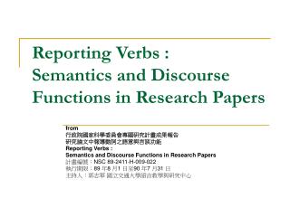 Reporting Verbs : Semantics and Discourse Functions in Research Papers