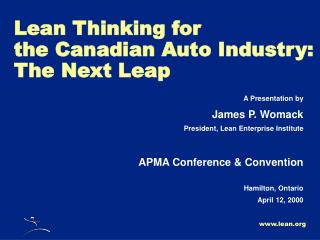 Lean Thinking for the Canadian Auto Industry: The Next Leap