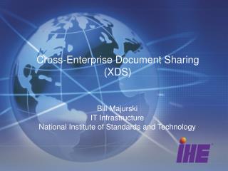 Cross-Enterprise Document Sharing (XDS)