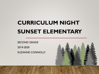 Curriculum Night Sunset Elementary Second Grade 2019-2020 Suzanne Connolly