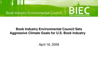 Book Industry Environmental Council Sets Aggressive Climate Goals for U.S. Book Industry