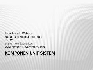 PPT - Komponen Unit Sistem PowerPoint Presentation, Free Download - ID ...