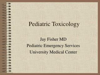 Pediatric Toxicology