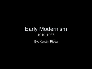 Early Modernism