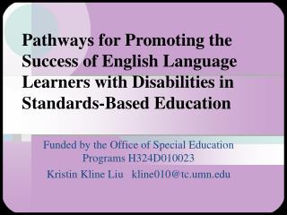 Pathways for Promoting the Success of English Language Learners with Disabilities in Standards-Based Education
