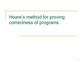 Hoare ’ s method for proving correctness of programs