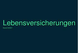 Lebensversicherungen Stand 9/2007