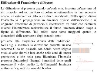 Diffrazione di Fraunhofer e di Fresnel