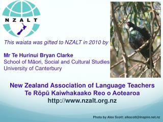 This waiata was gifted to NZALT in 2010 by Mr Te Hurinui Bryan Clarke School of Māori, Social and Cultural Studies Unive