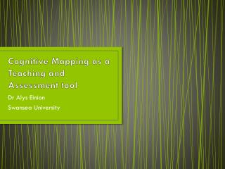 Cognitive Mapping as a Teaching and Assessment tool
