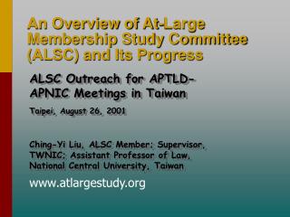 An Overview of At-Large Membership Study Committee (ALSC) and Its Progress