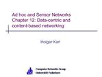 Ad hoc and Sensor Networks Chapter 12: Data-centric and content-based networking