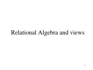 Relational Algebra and views