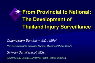 From Provincial to National: The Development of Thailand Injury Surveillance