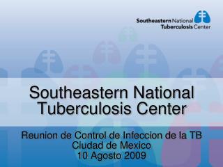 Southeastern National Tuberculosis Center